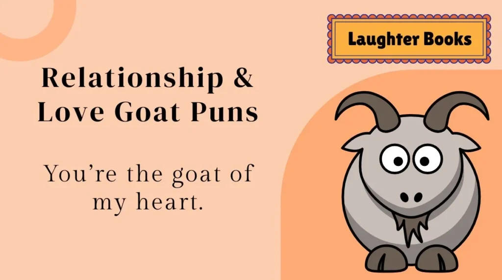 Relationship & Love Goat Puns