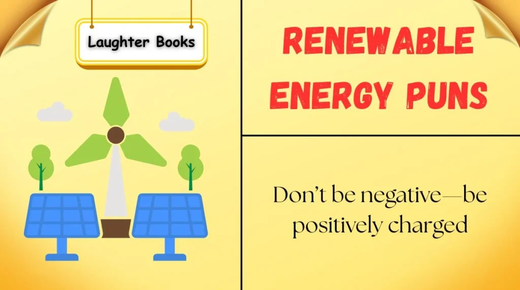 Renewable Energy Puns