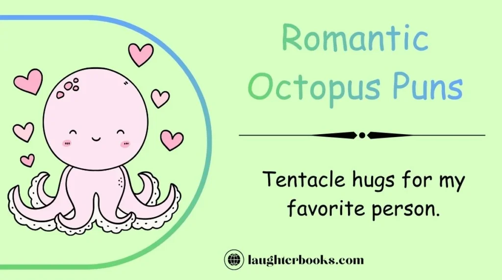 Romantic Octopus Puns