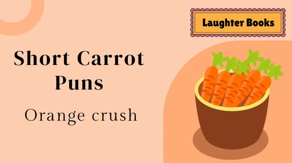 Short Carrot Puns
