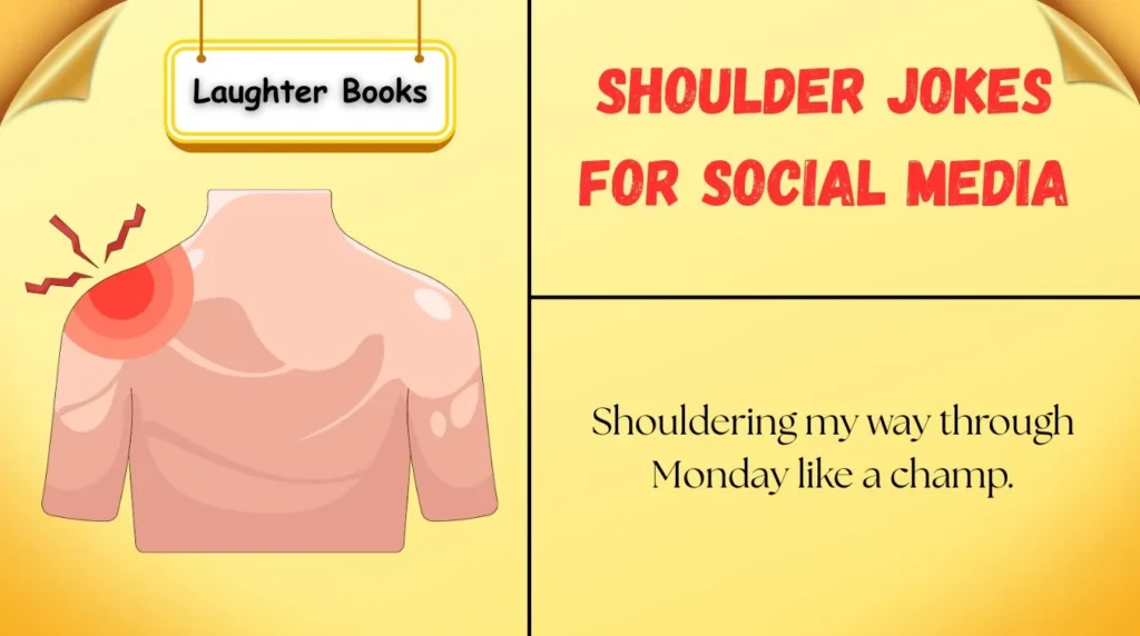 Shoulder Jokes for Social Media