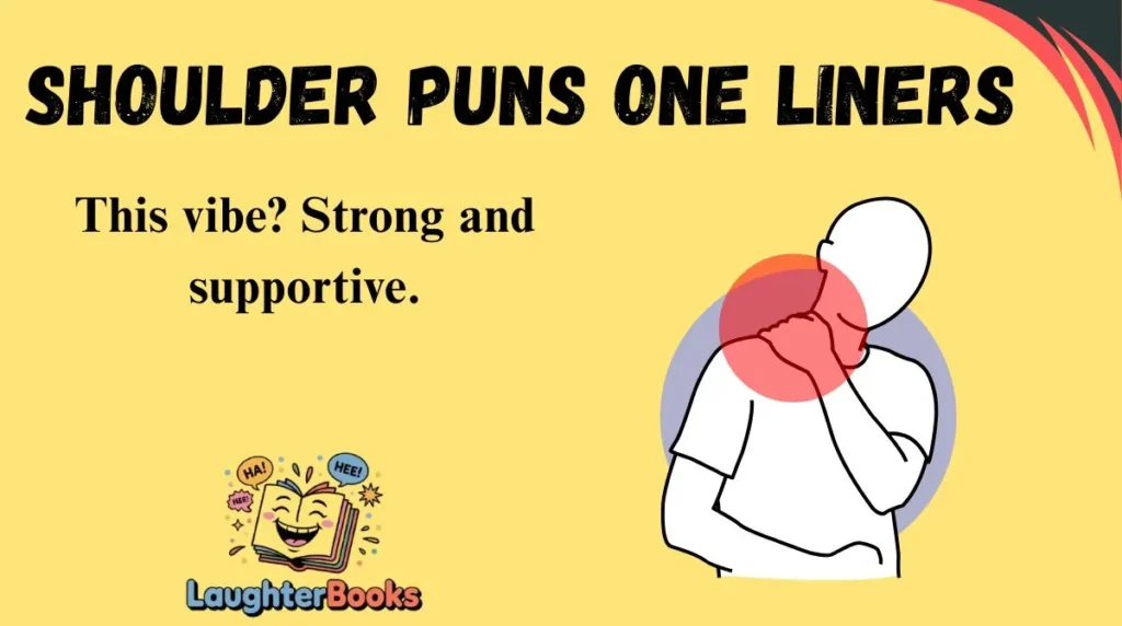 Shoulder Puns One Liners