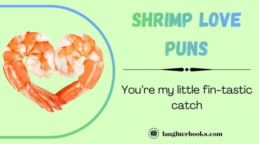 Shrimp Love Puns
