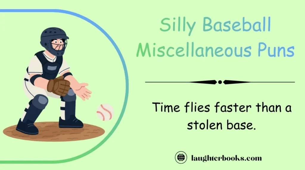 Silly Baseball Miscellaneous Puns