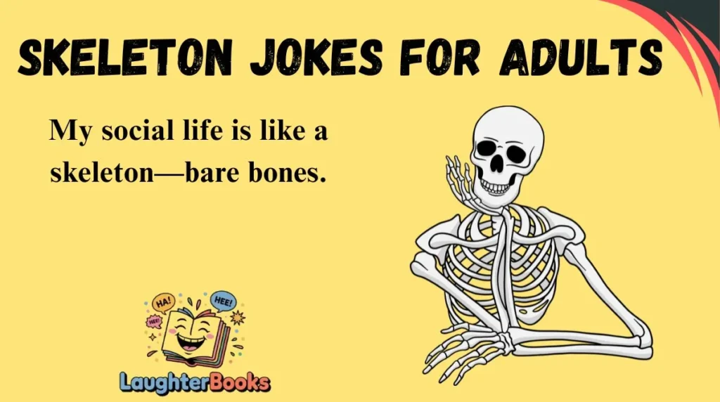 Skeleton Jokes for Adults
