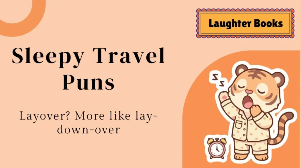 Sleepy Travel Puns