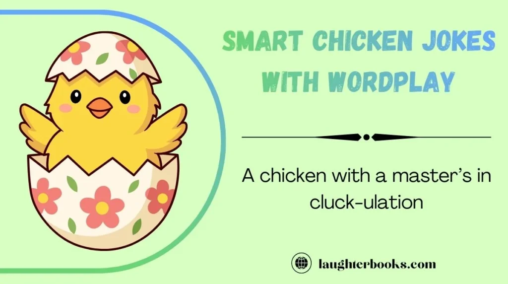 Smart Chicken Jokes with Wordplay