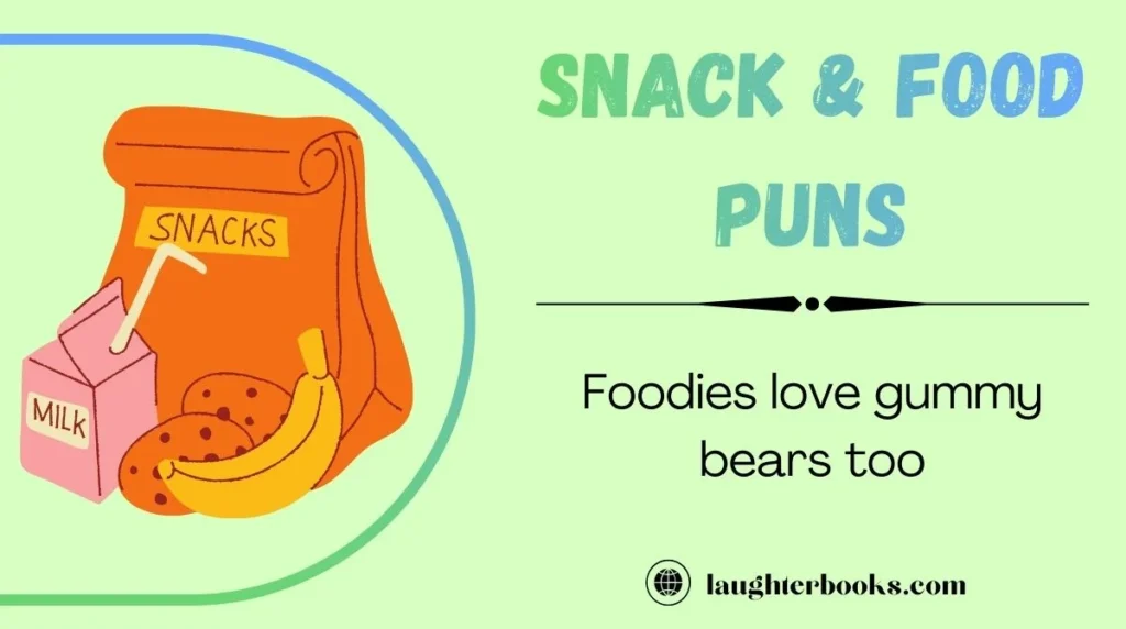 Snack & Food Puns