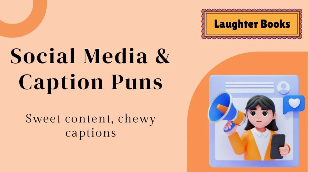 Social Media & Caption Puns