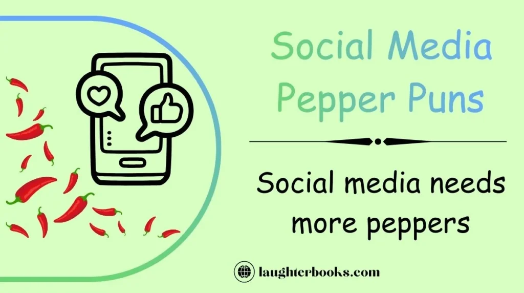 Social Media Pepper Puns