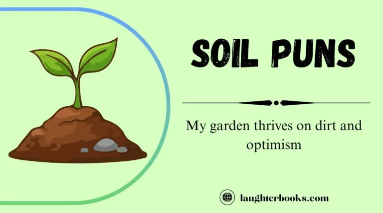 Soil Puns