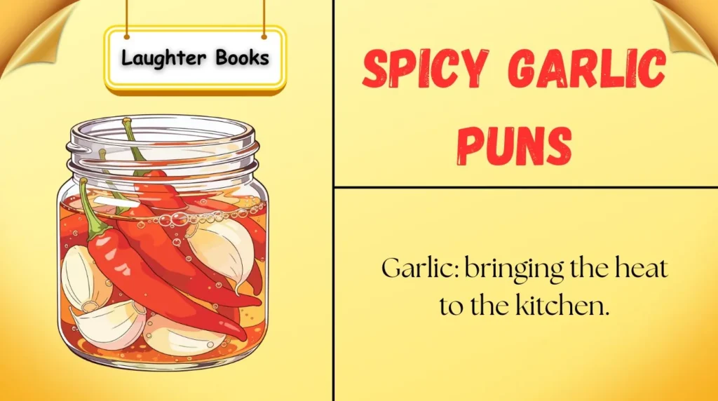 Spicy Garlic Puns