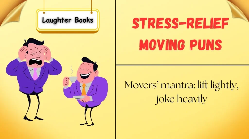 Stress-Relief Moving Puns