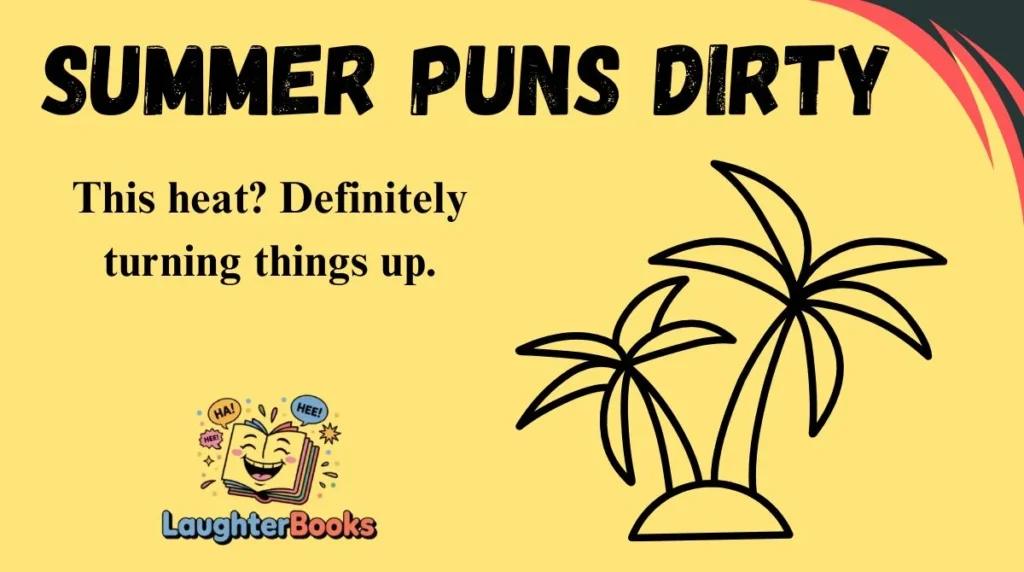Summer Puns Dirty