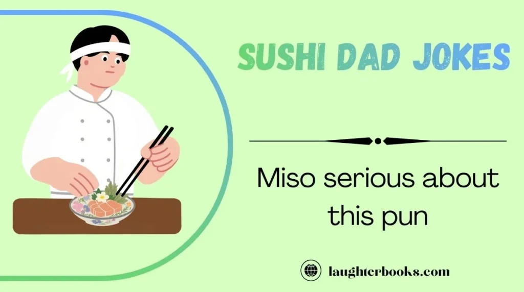 Sushi Dad Jokes