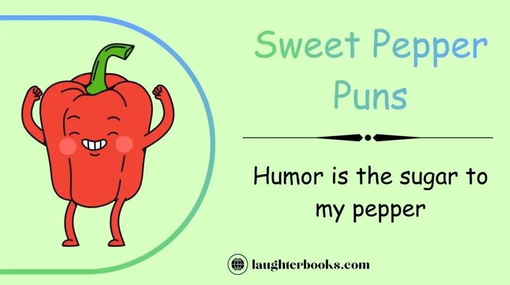 Sweet Pepper Puns