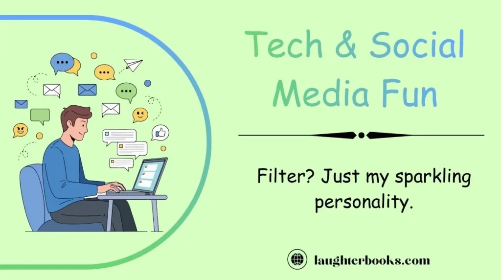 Tech & Social Media Fun