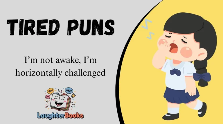 Tired Puns