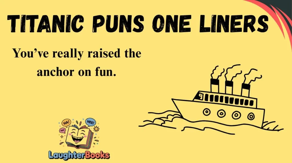 Titanic Puns One Liners