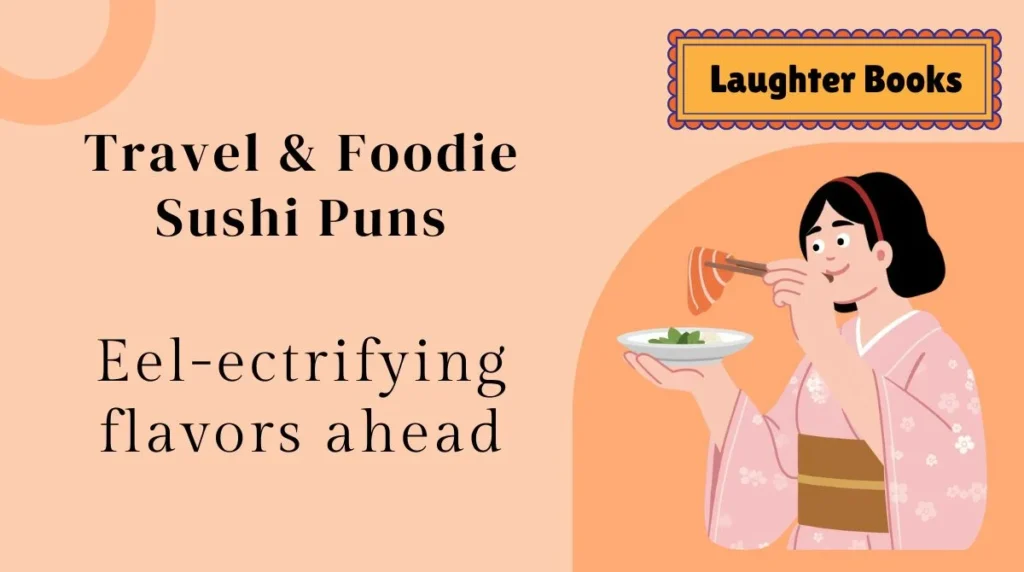 Travel & Foodie Sushi Puns