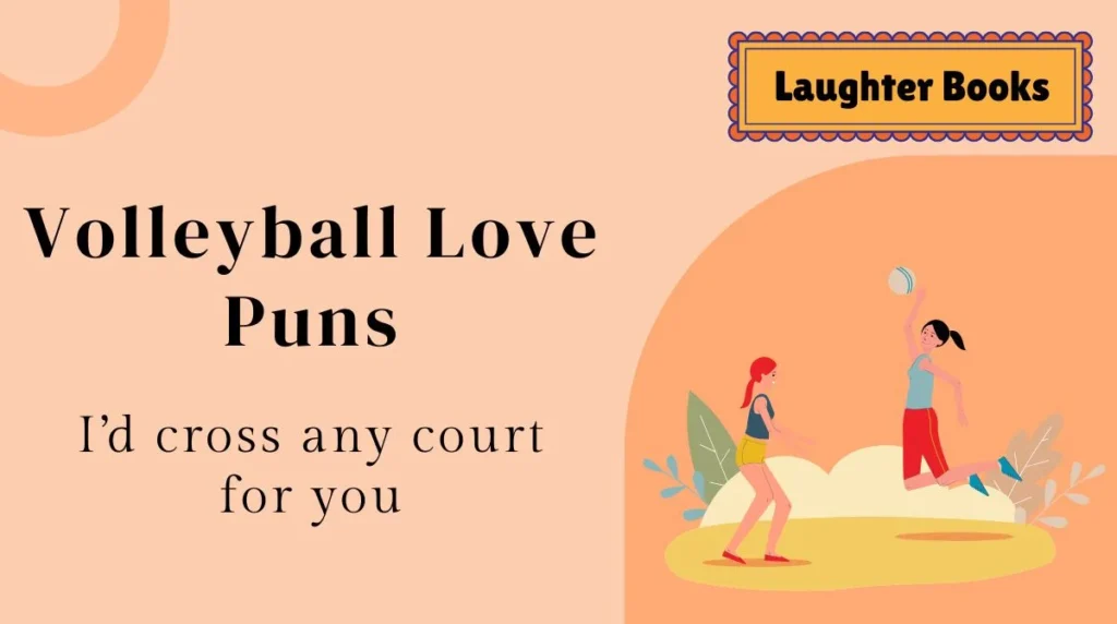 Volleyball Love Puns