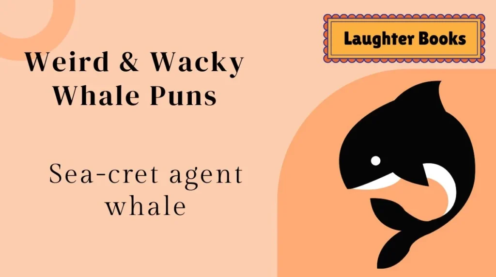 Weird & Wacky Whale Puns