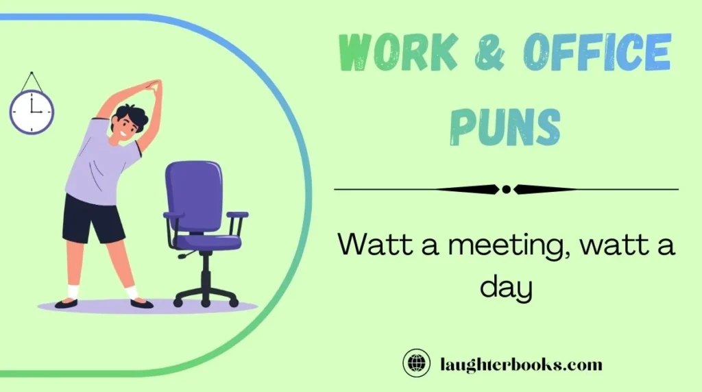 Work & Office Puns