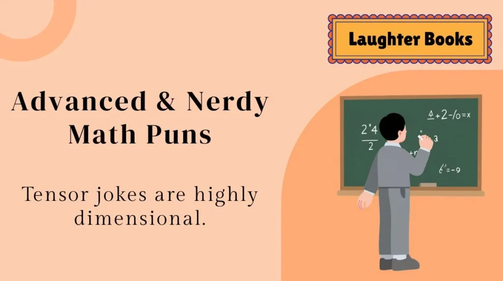 Advanced & Nerdy Math Puns