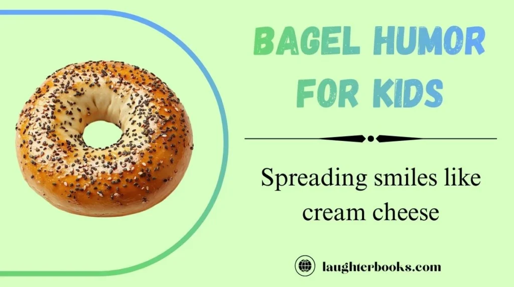 Bagel Humor for Kids