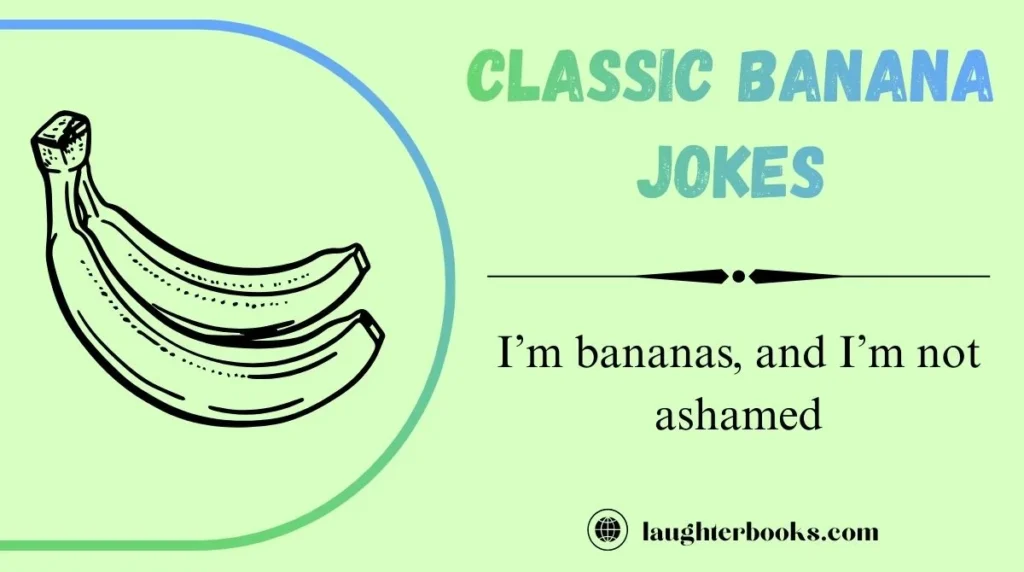 Classic Banana Jokes