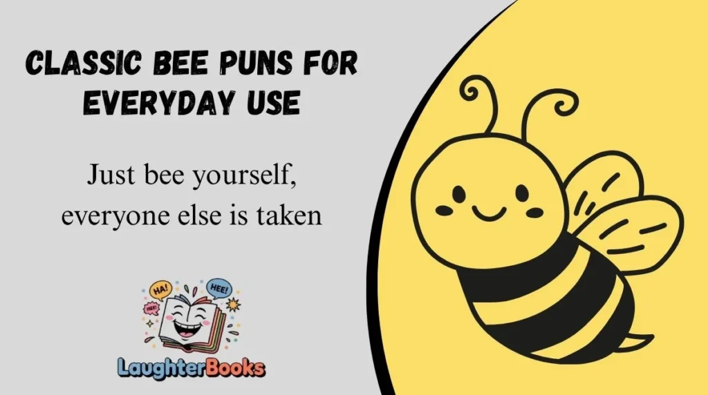 Classic Bee Puns for Everyday Use