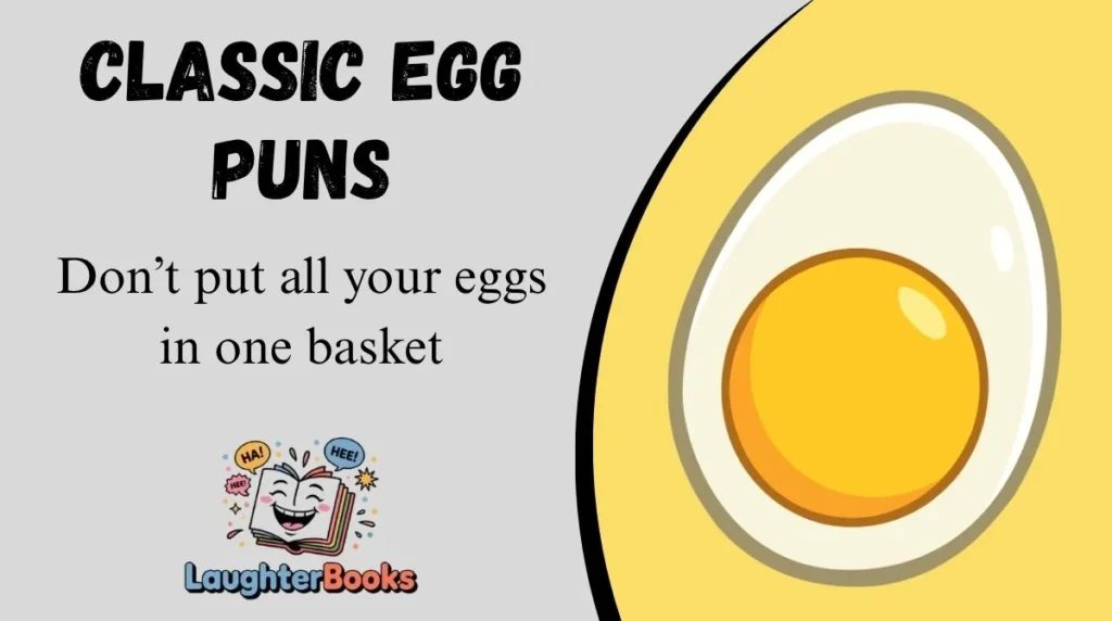 Classic Egg Puns