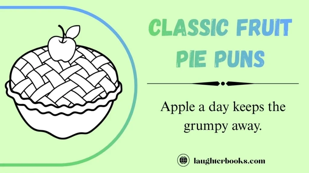 Classic Fruit Pie Puns