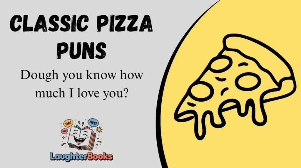 Classic Pizza Puns