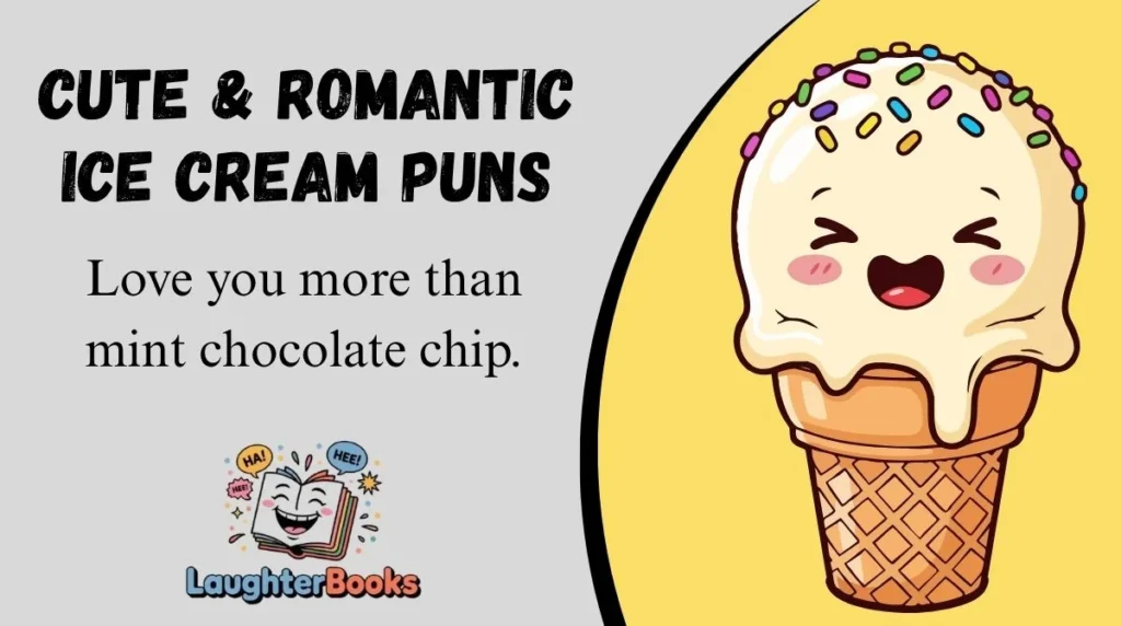 Cute & Romantic Ice Cream Puns