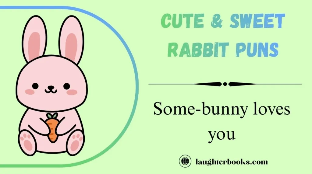 Cute & Sweet Rabbit Puns