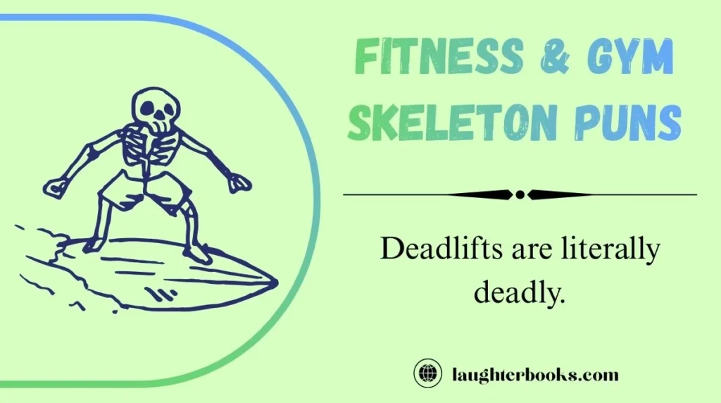 Fitness & Gym Skeleton Puns
