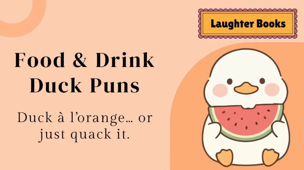 Food & Drink Duck Puns