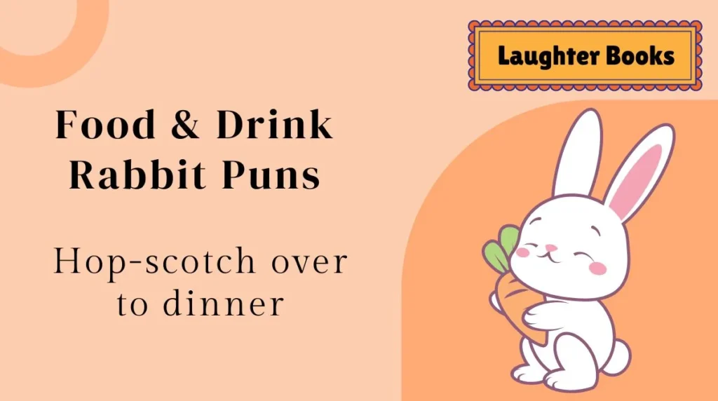 Food & Drink Rabbit Puns