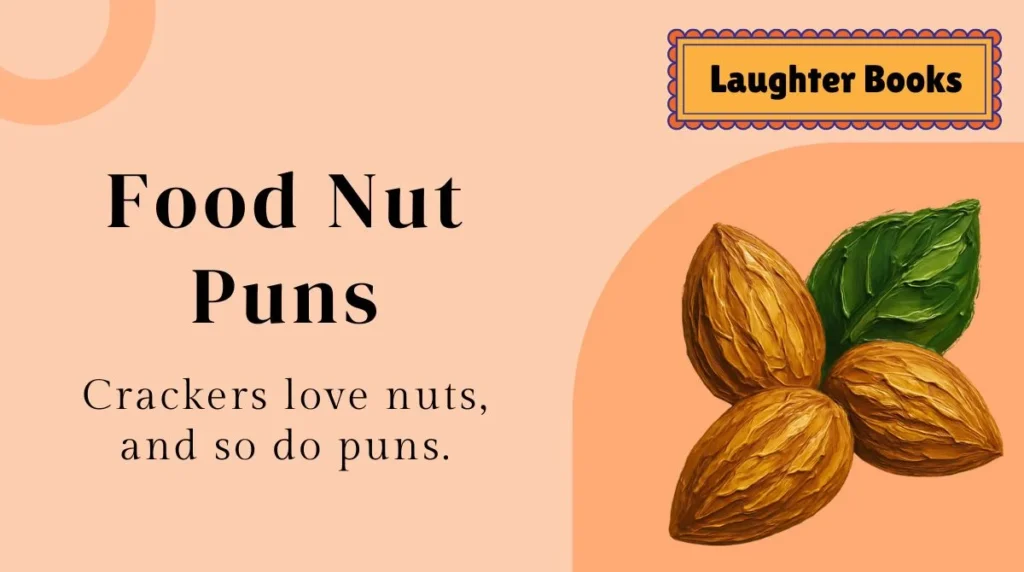 Food Nut Puns