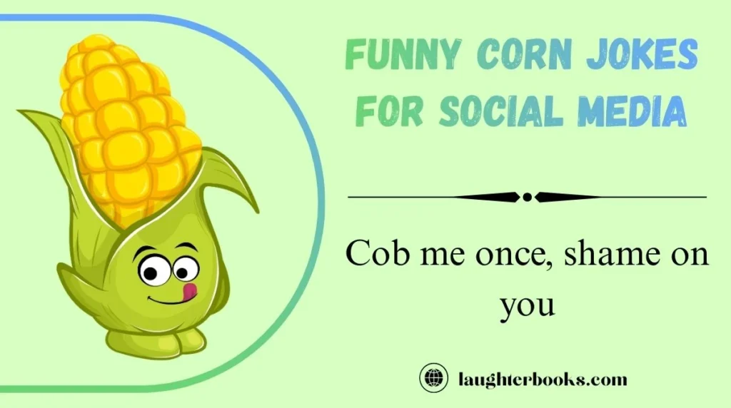 Funny Corn Jokes for Social Media