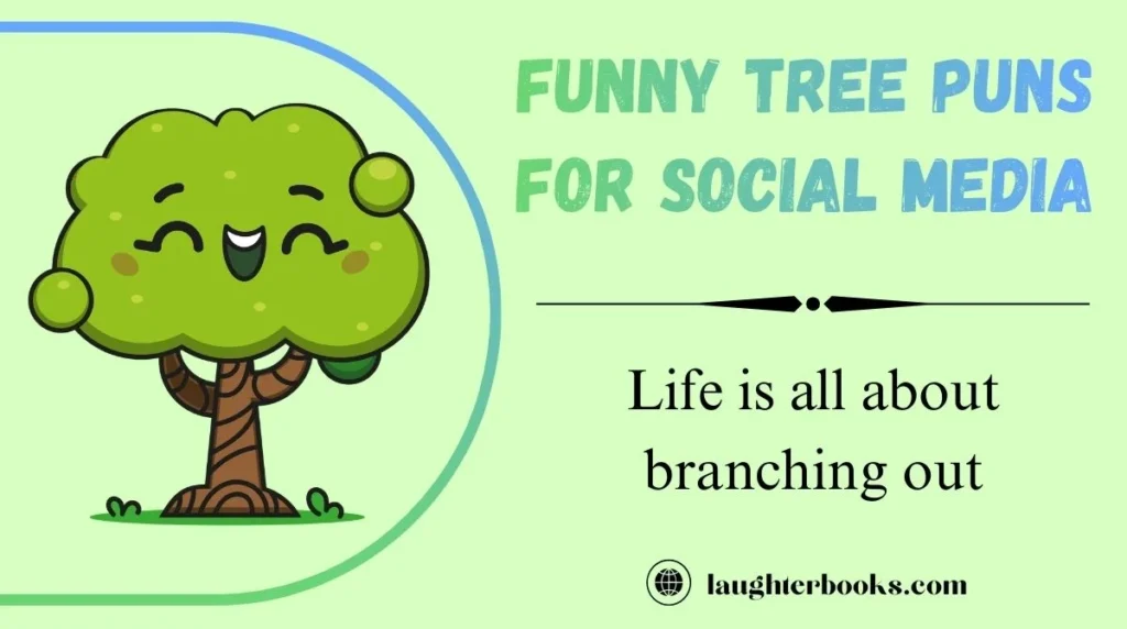 Funny Tree Puns for Social Media