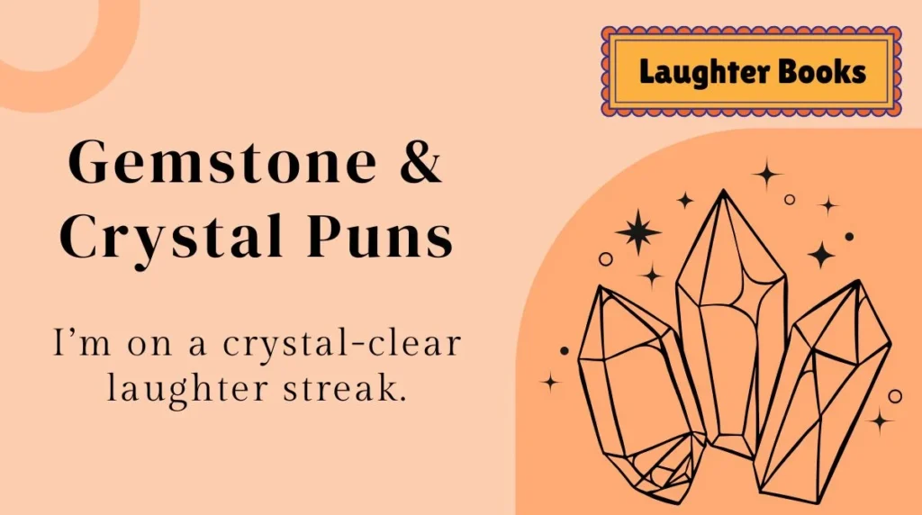 Gemstone & Crystal Puns