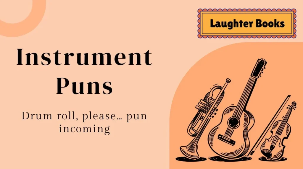 Instrument Puns