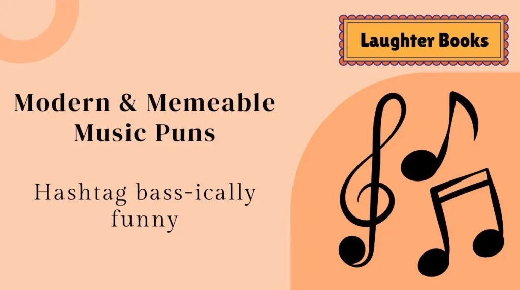 Modern & Memeable Music Puns