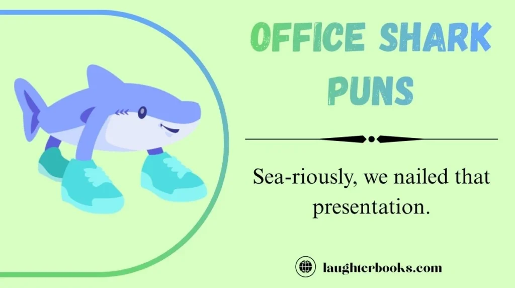 Office Shark Puns