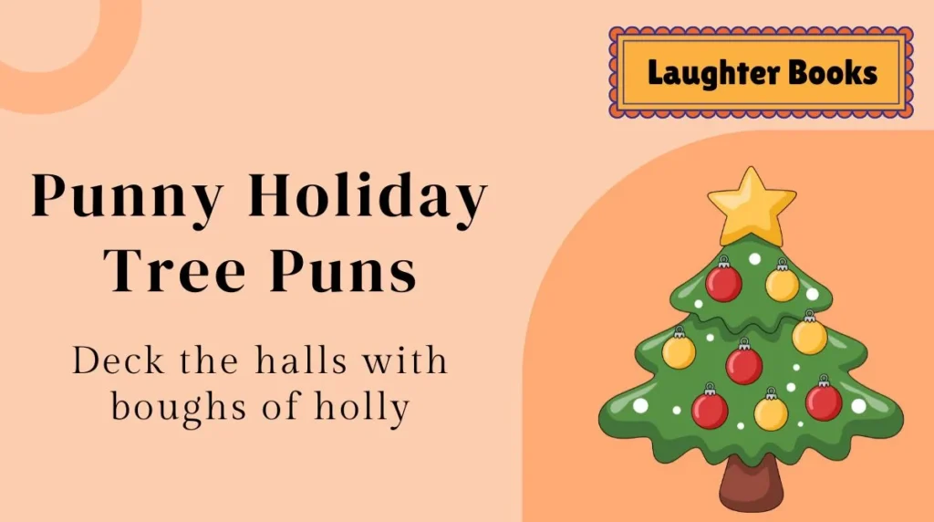 Punny Holiday Tree Puns