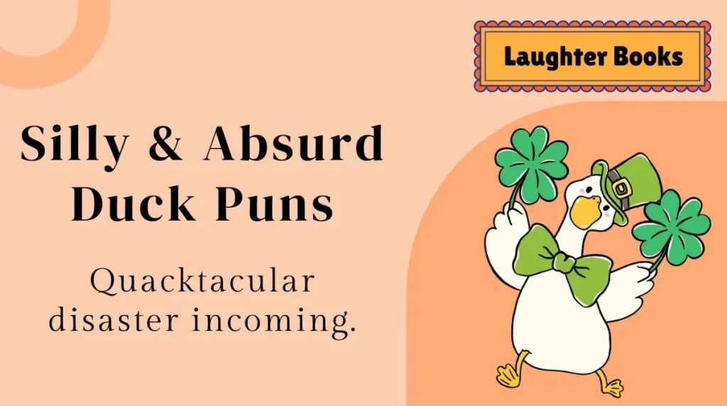 Silly & Absurd Duck Puns