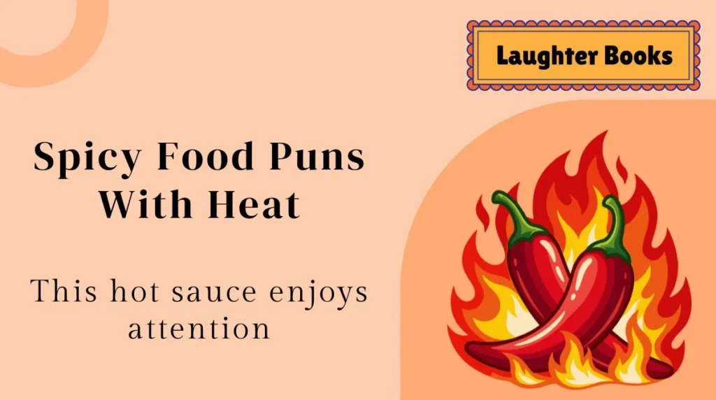 Spicy Food Puns With Heat