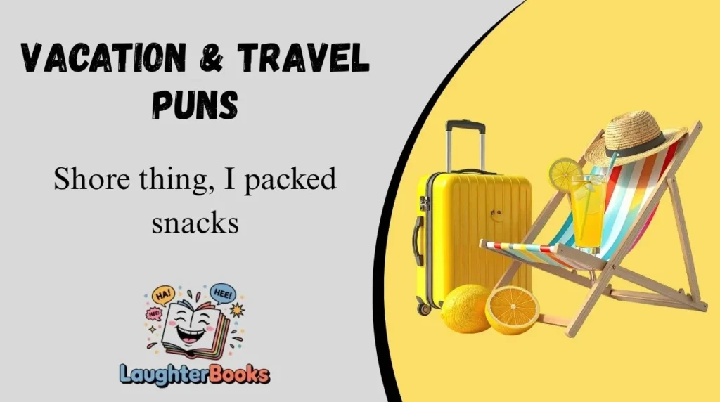 Vacation & Travel Puns
